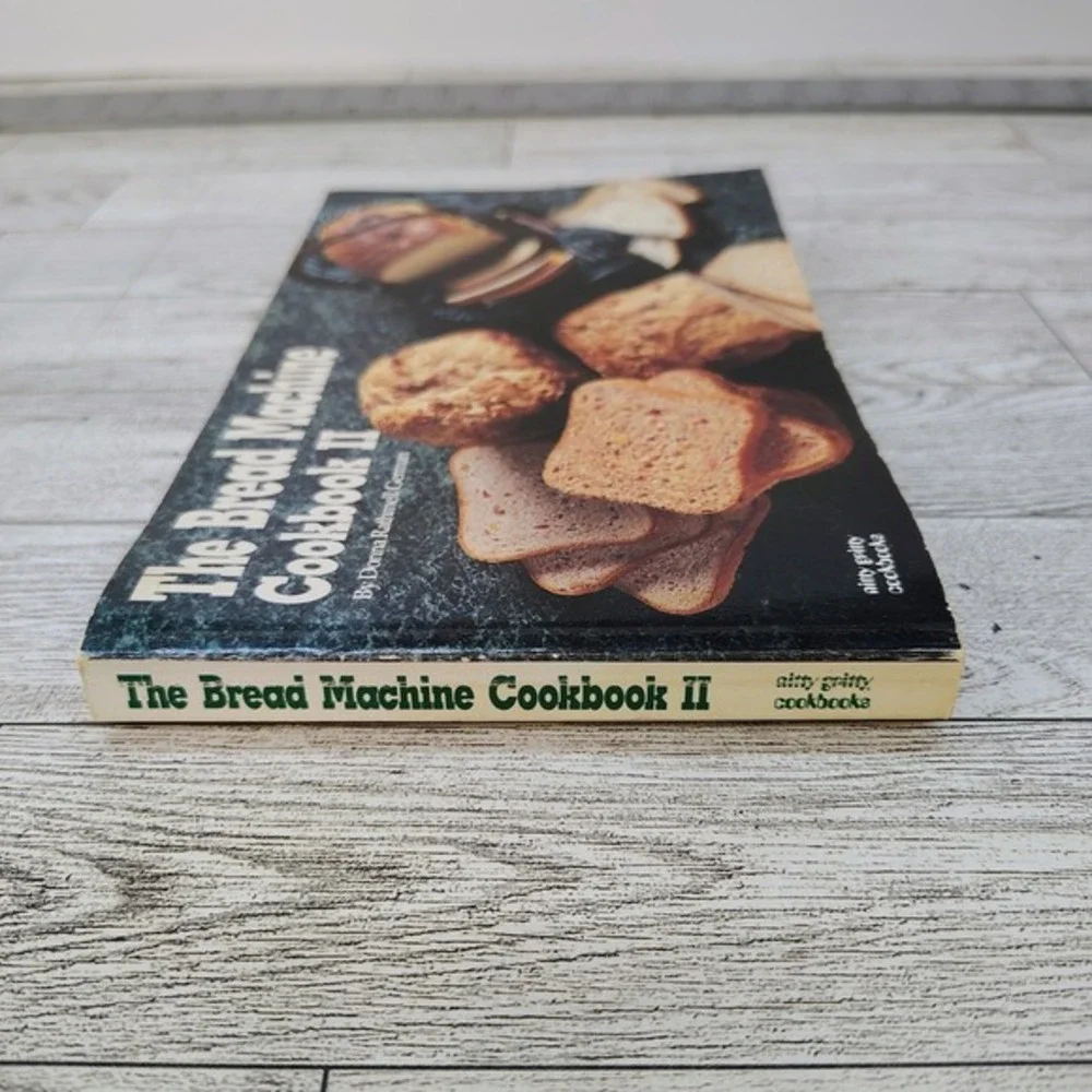 Nitty Gritty The Bread Machine Cookbook II 2 Donna Rathmell German‎ 1991 Recipes
